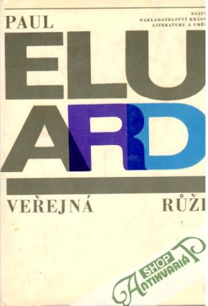 Veřejná růže - Eluard Paul