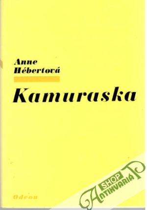 Kamuraska - Hébertová Anne