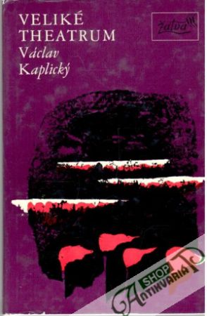 Veliké theatrum - Kaplický Václav