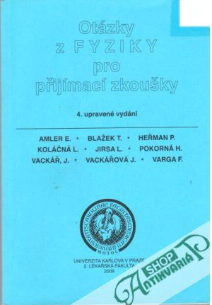 Otázky z fyziky pro přijímací zkoušky - Kolektív autorov