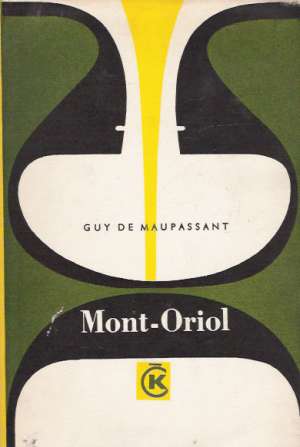 MONT- ORIOL - Maupassant Guy