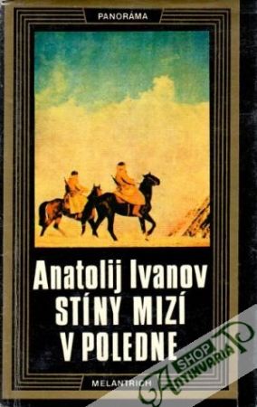 Stíny mizí v poledne - Ivanov Anatolij