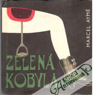 Zelená kobyla - Aymé Marcel