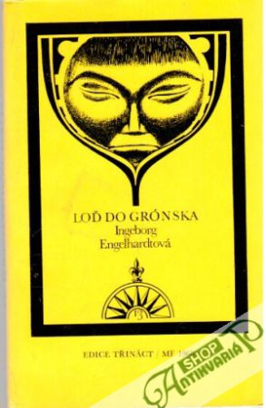 Loď do Grónska - Engelhardtová Ingeborg