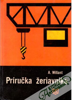 Príručka žeriavnika - Willant Alfréd