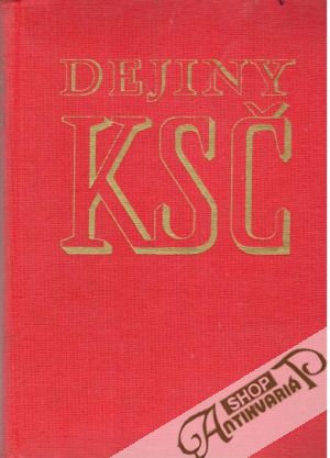Dejiny komunistickej strany Československa - Horka František a kolektív