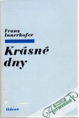 Krásné dny - Innerhofer Franz