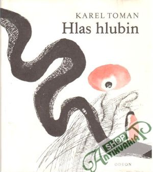 Hlas hlubin - Toman Karel