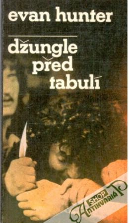 Džungle před tabulí - Hunter Evan