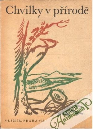 Chvilky v přírodě 1946 - Kolektív autorov