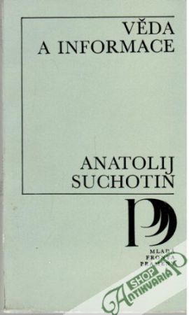 Věda a informace - Suchotin Anatolij