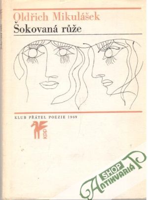 Šokovaná růže - Mikulášek Oldřich
