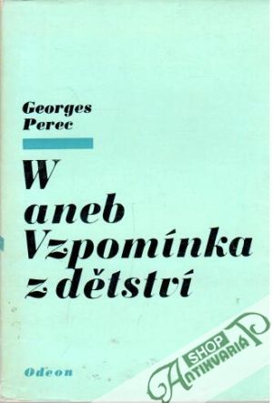 W aneb Vzpomínka z dětství - Perec Georges
