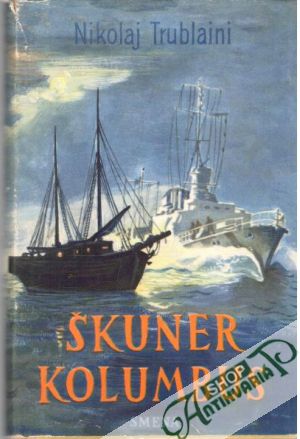 Škuner Kolumbus - Trublaini Nikolaj