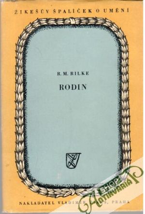 Auguste Rodin - Rilke Rainer Maria