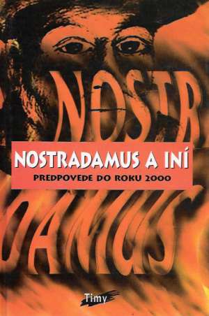 Nostradamus a iní - Kolektív autorov