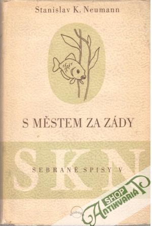 S městem za zády - Neumann Stanislav Kostka