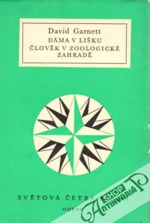 Dáma v lišku, Člověk v zoologické zahradě - Garnett David