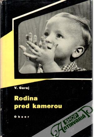 Rodina pred kamerou - Garaj Vladislav