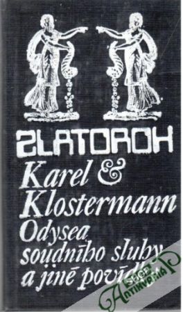 Odysea soudního sluhy a jiné povídky - Klostermann Karel