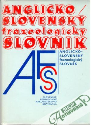 Anglicko - slovenský frazeologický slovník - Kvetko Pavol