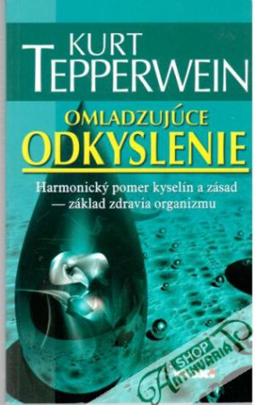 Omladzujúce odkyslenie - Teppermwein Kurt