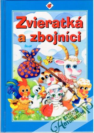 Zvieratká a zbojníci - Kolektív autorov