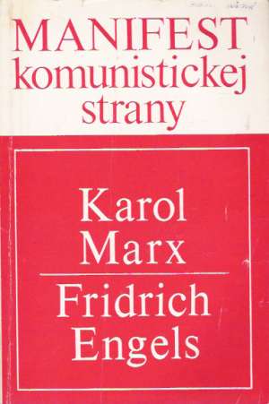 Manifest komunistickej strany - Marx Karol, Engels Fridrich