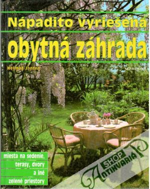 Nápadito vyriešená obytná záhrada - Jantra Helmut