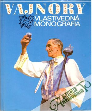 Vajnory - vlastivedná monografia - Podolák Ján