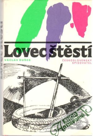 Lovec štěstí - Dušek Václav