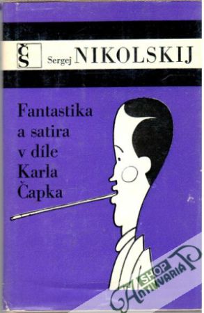 Fantastika a satira v díle Karla Čapka - Nikolskij Sergej