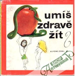 Umíš zdravě žít? - Král Alfons