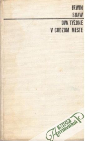 Dva týždne v cudzom meste - Shaw Irwin