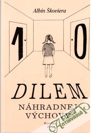10 dilem náhradnej výchovy - Škoviera Albín