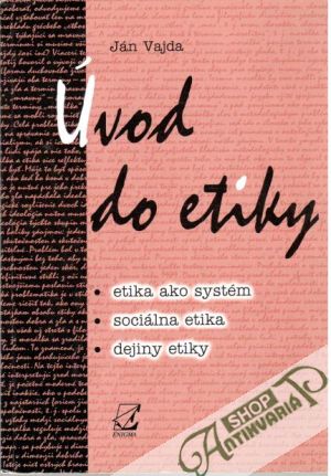 Úvod do etiky - Vajda Ján