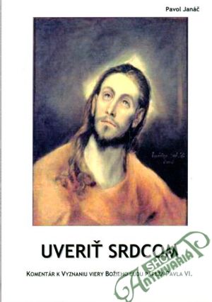 Uveriť srdcom - Janáč Pavol
