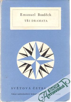 Tři dramata - Bozděch Emanuel