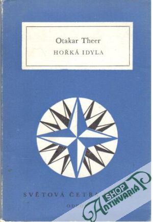 Hořká idyla - Theer Otakar