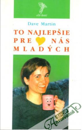 To najlepšie pre nás mladých - Martin Dave