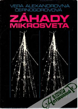 Záhady mikrosveta - Černogorovová Vera Alexandrovna
