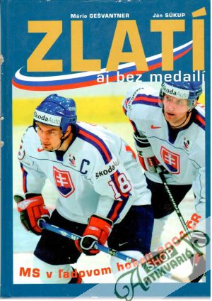 Zlatí aj bez medailí - Gešvantner Mário, Súkup Ján