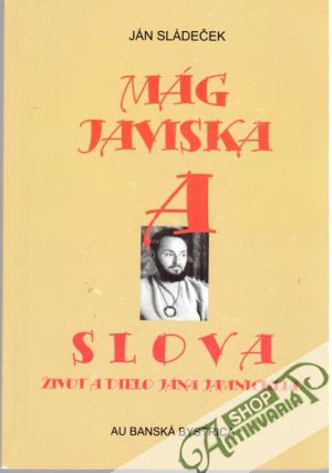 Mág javiska a slova - Sládeček Ján