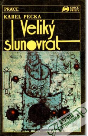 Veliký slunovrat - Pecka Karel