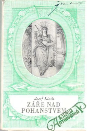 Záře nad pohanstvem - Linda Josef