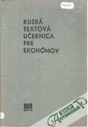 Ruská textová učebnica pre ekonómov - Sopira Andrej a kolektív