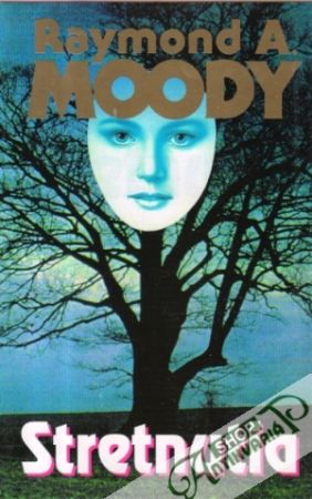 Stretnutia - Moody Raymond A.