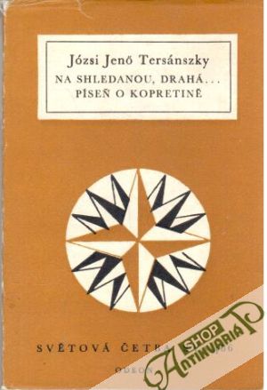 Na shledanou, drahá... Píseň o kopretině - Tersánszky józsi Jeno