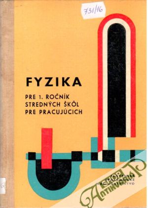 Fyzika pre 1. ročník SŠ pre pracujúcich - Chytilová Marta a kolektív