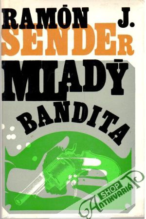 Mladý bandita - Sender J. Ramón